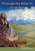 Through the Bible 6: Life of Christ - Audio CDs